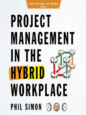 cover image of Project Management in the Hybrid Workplace